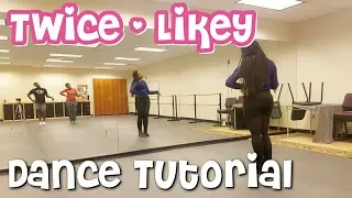 TWICE "LIKEY" - FULL DANCE TUTORIAL