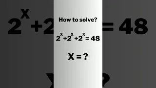 A Nice Exponents Problem • find x = ? #shorts #olympiad #matholympiad #maths #mathematics #exponents