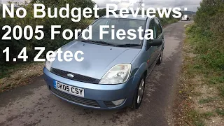 No Budget Reviews: 2005 Ford Fiesta (Mk VI) 1.4 Zetec - Lloyd Vehicle Consulting