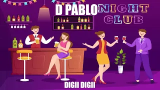 D PABLO - DIGII DIGII (official audio )