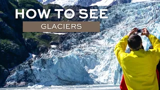 How to see Glaciers in Alaska
