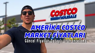 Amerika Costco Market Fiyatları / Detaylı Ürünler Güncel Fiyatlar #2024