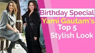Yami Gautam’s Birthday 2019 | Yami Gautam’s Top 5 look