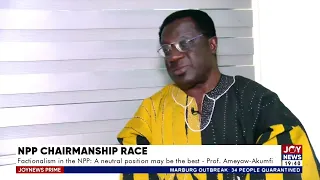 Factionalism in the NPP: A neutral position may be the best - Prof. Ameyaw Akumfi