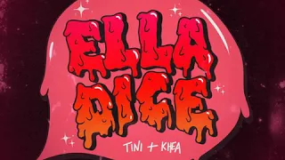 Ella Dice - TINI, KHEA (Audio Oficial)