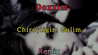 Doxxim - Chiroyligim gulim (Remix version)