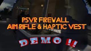 Firewall Zero Hour™ Aim RIFLE and HAPTIC VEST DEMO