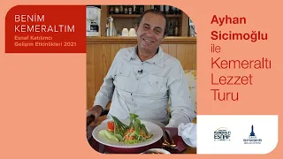 Benim Kemeraltım: Ayhan Sicimoğlu ile Kemeraltı Lezzet Turu