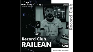 Record Club Moldova | DJ RAILEAN | episode 182-520