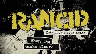Rancid - "When The Smoke Clears" (Full Album Stream)
