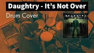 Daughtry - It's Not Over Drum Cover by Travyss Drums