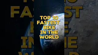 Top 10 Fastest Bike In The World🏍||2024||#top10#dailyfacts#shorts