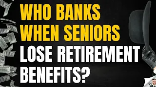 Who Benefits From Reduced Retirement Benefits