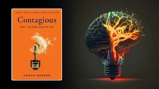 Summary “Contagious”, Why Things Catch On by Jonah Berger