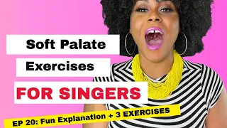 How do I control my Soft Palate (for Singers) 2021