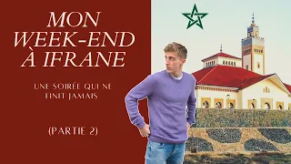 UN WEEK-END À IFRANE 🇲🇦 (PART. 2)