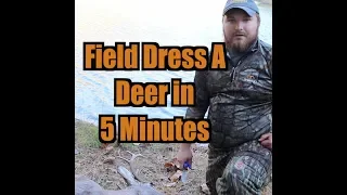 How To Field Dress a Deer in 5 Minutes