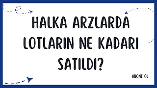 TARKİM ADGYO REEDR HATSAN LOTLARIN NE KADARI SATILDI? #tarkm #adgyo #reedr #hatsn