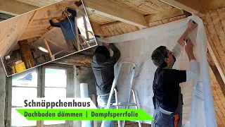 Dachboden ausbauen | Dampfsperrfolie anbringen | Haus sanieren 🏡 Bauvlog #11