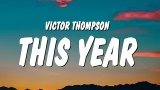 Victor Thompson - THIS YEAR (Blessings) Lyrics ft. Ehis 'D' Greatest "follow follow, follow follow"