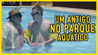 UM ANTIGO NO PARQUE AQUÁTICO