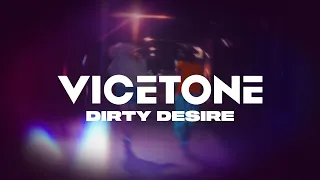 Vicetone - Dirty Desire (Official Lyric Video)