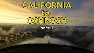 Flying from California to Oshkosh in a Grumman TIger / part 1