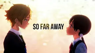 So Far Away [amv] Tamako love story||by  AMV Productions