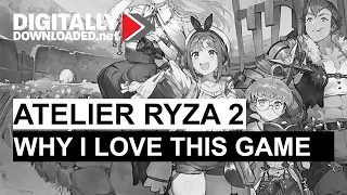 Atelier Ryza 2: Why I love this game