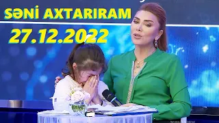 Səni axtarıram 27.12.2022 Tam veriliş / Seni axtariram 27.12.2022 Tam verilish