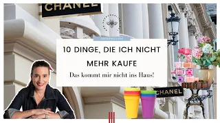 10 Dinge, die ich nicht mehr kaufe | Das kommt mir nicht ins Haus! 🏡 | Leichter leben 🌟