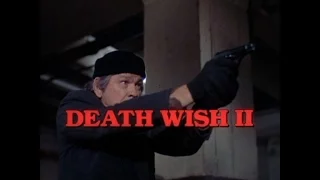 DEATH WISH II - (1982) Trailer