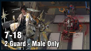 [Arknights]7-18. 2 Guard - Male Only (SilverAsh & Thorns Duo)