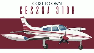 Cessna 310R - Cost to Own