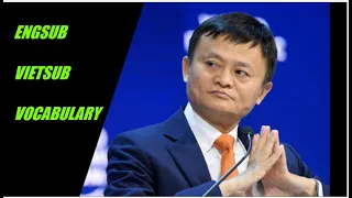 Video song ngữ - Jack Ma Never Give Up ( ENGSUB & VIETSUB)