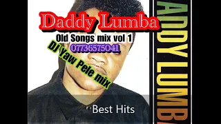 DADDY LUMBA OLD SONGS MIX VOL1