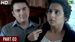 Kahaani 2: Durga Rani Singh | Vidya Balan, Arjun Rampal, Naisha Khanna | Part - 03