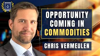 Market Decline Will Lead to Huge Opportunity in Commodities: Chris Vermeulen