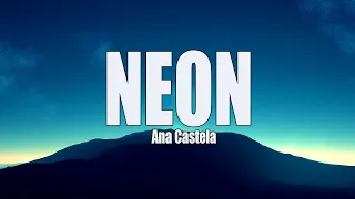 NEON - ANA CASTELA - ( LETRA / LYRICS )