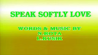 SPEAK SOFTLY LOVE- 伴奏 KARAOKE