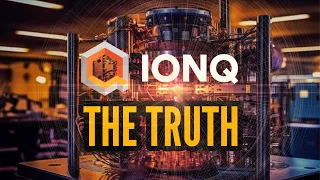 IONQ | The Truth