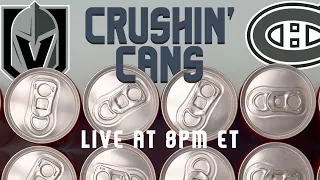 Montreal Canadiens vs Las Vegas Golden Knights Gm 1 Live Pregame Show | Crushin' Cans