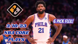 PRIZEPICKS 3/10/23 NBA CORE PLAYS (6 PICK FLEX!)