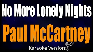 Karaoke - No More Lonely Nights - Paul McCartney 🎤