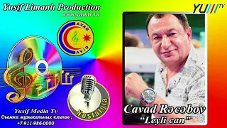 Cavad Recebov - Leyli can. (Nostalgia)