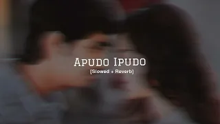 Apudo Ipudo [Slowed + Reverb] - Bommarillu