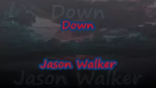 Down - Jason Walker [From Vampire Diaries] - Lyrics & Traductions