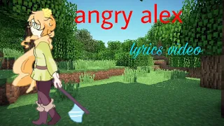 Angry alex | lyrics video