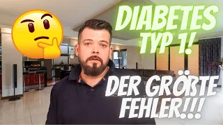 Diabetes Typ 1 - Der größte Fehler!
