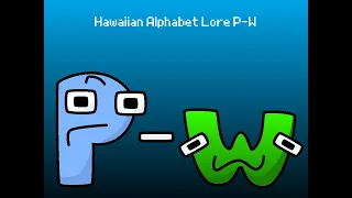 Hawaiian alphabet lore P-W